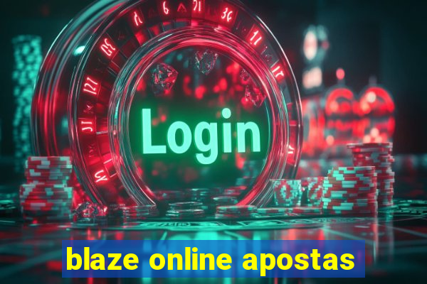 blaze online apostas